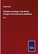 Principles of Geology, or the Modern Changes of the Earth and its Inhabitants