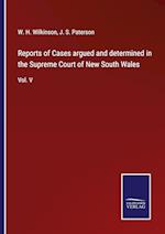 Reports of Cases argued and determined in the Supreme Court of New South Wales