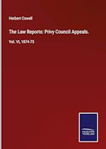 The Law Reports: Privy Council Appeals.