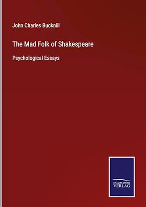 The Mad Folk of Shakespeare