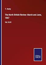 The North British Review: March and June, 1867