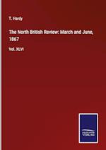 The North British Review: March and June, 1867