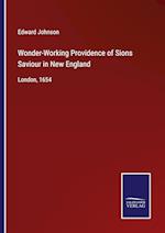 Wonder-Working Providence of Sions Saviour in New England