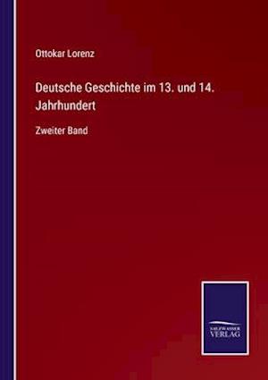 Deutsche Geschichte im 13. und 14. Jahrhundert