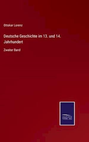 Deutsche Geschichte im 13. und 14. Jahrhundert