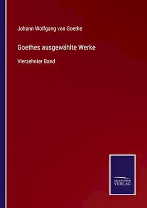 Goethes ausgewählte Werke