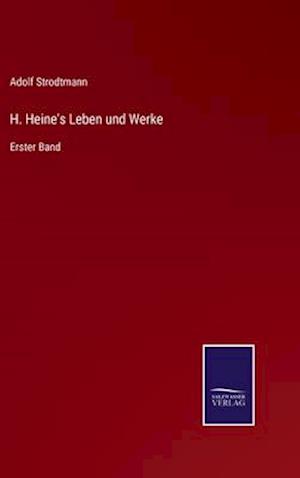 H. Heine's Leben und Werke