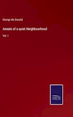 Annals of a quiet Neighbourhood
