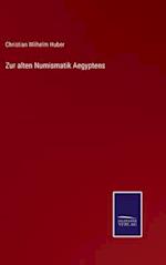 Zur alten Numismatik Aegyptens