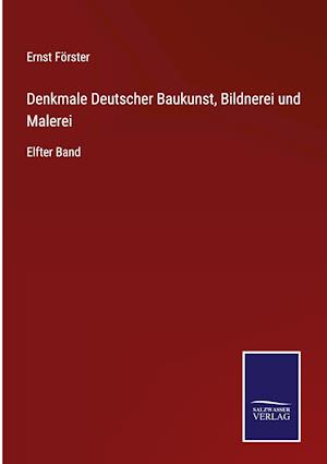 Denkmale Deutscher Baukunst, Bildnerei und Malerei