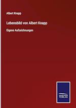 Lebensbild von Albert Knapp