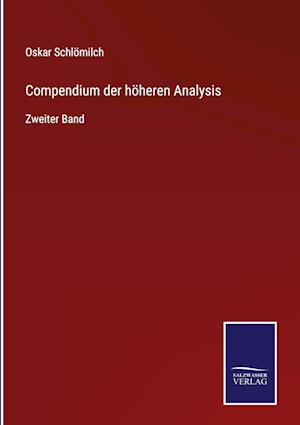 Compendium der höheren Analysis