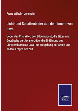 Licht- und Schattenbilder aus dem Innern von Java