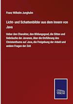 Licht- und Schattenbilder aus dem Innern von Java