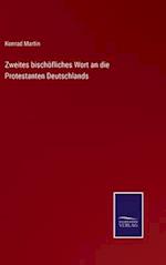 Zweites bischöfliches Wort an die Protestanten Deutschlands