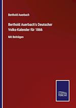 Berthold Auerbach's Deutscher Volks-Kalender für 1866