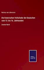 Die historischen Volkslieder der Deutschen vom 13. bis 16. Jahrhundert