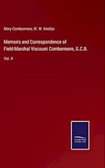 Memoirs and Correspondence of Field-Marshal Viscount Combermere, G.C.B.