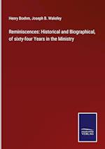Reminiscences: Historical and Biographical, of sixty-four Years in the Ministry