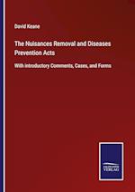The Nuisances Removal and Diseases Prevention Acts