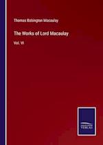 The Works of Lord Macaulay