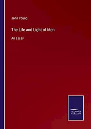 The Life and Light of Men