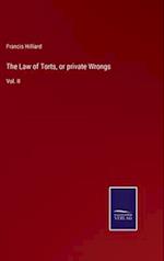 The Law of Torts, or private Wrongs