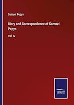 Diary and Correspondence of Samuel Pepys:Vol. IV 