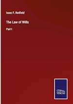 The Law of Wills:Part I 