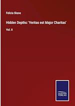 Hidden Depths: 'Veritas est Major Charitas'