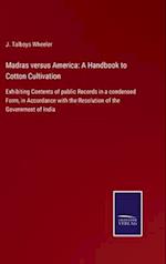 Madras versus America: A Handbook to Cotton Cultivation