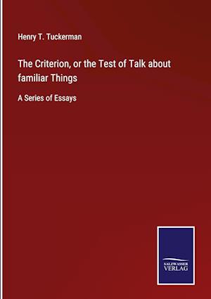 The Criterion, or the Test of Talk about familiar Things