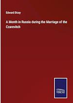 A Month in Russia during the Marriage of the Czarevitch