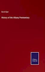 History of the Albany Penitentiary