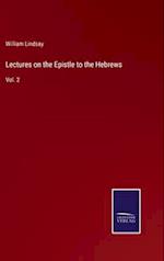 Lectures on the Epistle to the Hebrews