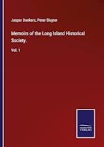 Memoirs of the Long Island Historical Society.