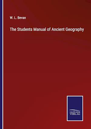 The Students Manual of Ancient Geography