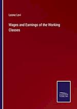 Wages and Earnings of the Working Classes