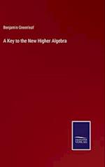 A Key to the New Higher Algebra