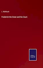 Frederick the Great and his Court