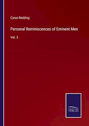 Personal Reminiscences of Eminent Men