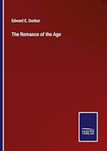 The Romance of the Age