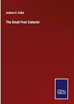 The Small Fruit Culturist