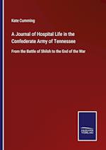 A Journal of Hospital Life in the Confederate Army of Tennessee