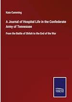 A Journal of Hospital Life in the Confederate Army of Tennessee