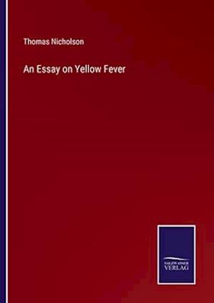 An Essay on Yellow Fever