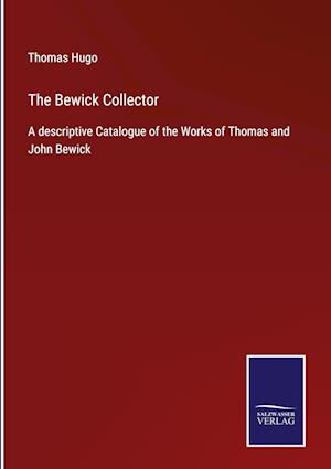 The Bewick Collector