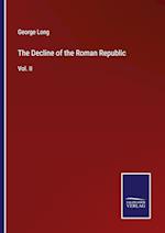 The Decline of the Roman Republic