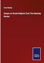 Essays on Social Subjects from The Saturday Review