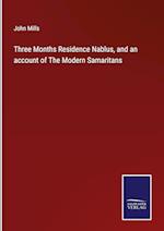 Three Months Residence Nablus, and an account of The Modern Samaritans